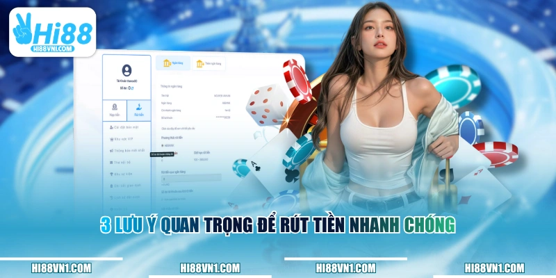 3 lưu ý quan trọng để rút tiền nhanh chóng