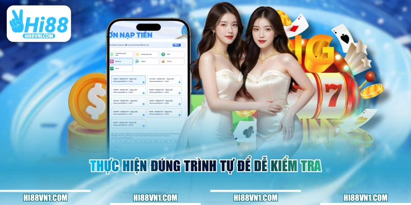 Thực hiện đúng trình tự để dễ kiểm tra